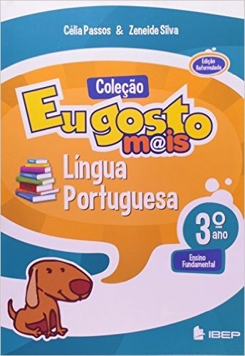 Língua Portuguesa. Ensino Fundamental I. 3º Ano - Coleção Eu Gosto Mais