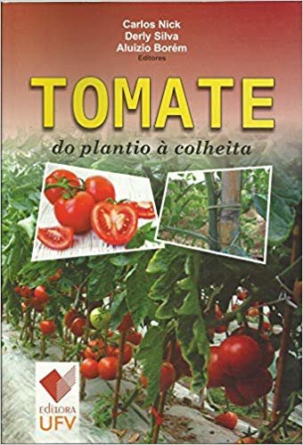 Tomate do Plantio à Colheita