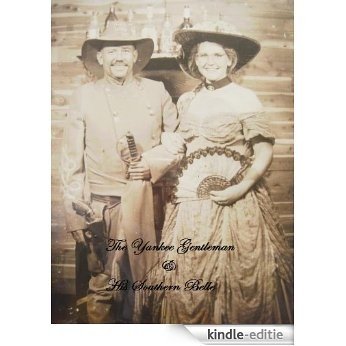 The Yankee Gentleman & His Southern Belle (English Edition) [Kindle-editie]