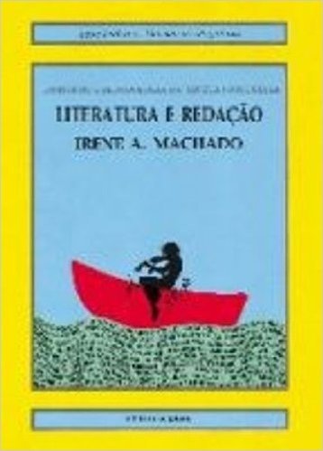 Literatura e Redação. Conteúdo e Metodologia da Língua Portuguesa