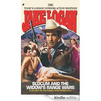Slocum 345: Slocum and the Widow's Range Wars (Jake Logan) [Kindle-editie]
