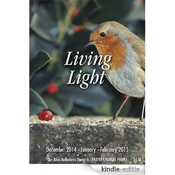 Living Light: December 2014 - January - February 2015 (English Edition) [Kindle-editie]