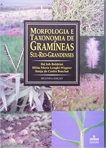 Morfologia E Taxonomia De Gramineas Sul-riograndenses
