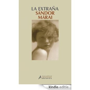 La extraña (Narrativa) [Kindle-editie]