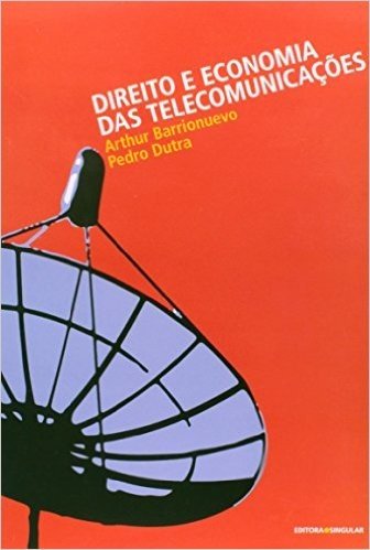Direito e Economia das Telecomunicações