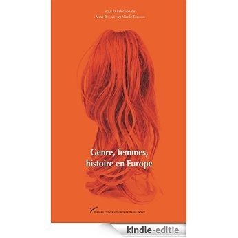 Genre, femmes, histoire en Europe: France, Italie, Espagne, Autriche (Sciences humaines et sociales) [Kindle-editie] beoordelingen