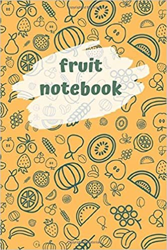 Fruit Notebook: Cute Paper Notebook for Kids, Journal for Students, Gift for Boys, Gift for Girls, Notebook for Coloring Drawing and Writing (110 Pages, Lined, 6 x 9) (College Ruled)