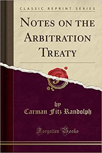 indir Notes on the Arbitration Treaty (Classic Reprint)