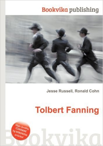 Tolbert Fanning