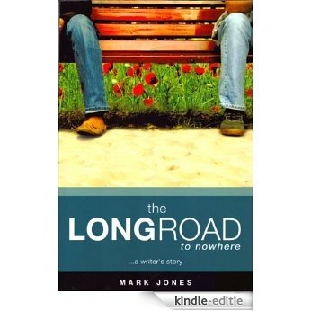 The LONG ROAD To NOWHERE (English Edition) [Kindle-editie]
