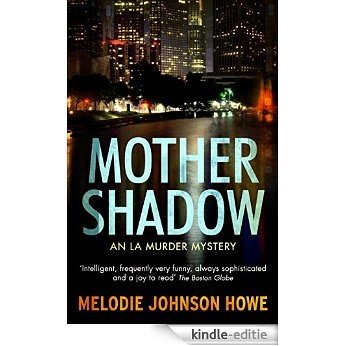 Mother Shadow: An LA Murder Mystery [Kindle-editie]