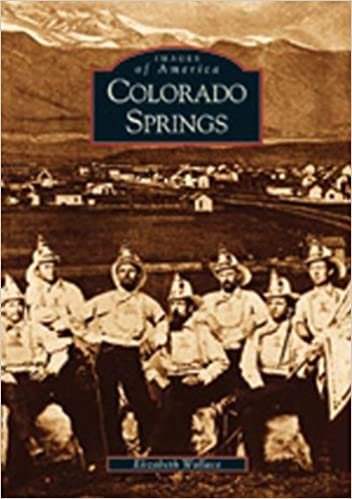 Colorado Springs (Images of America (Arcadia Publishing))