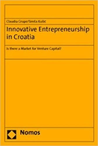 Innovative Entrepreneurship in Croatia: Is There a Market for Venture Capital?