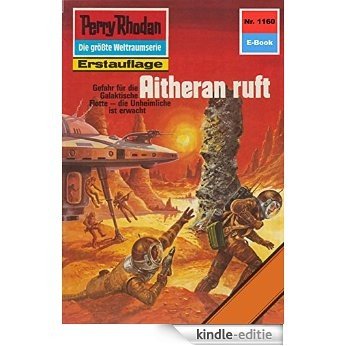 Perry Rhodan 1160: Aitheran ruft (Heftroman): Perry Rhodan-Zyklus "Die endlose Armada" (Perry Rhodan-Erstauflage) (German Edition) [Kindle-editie] beoordelingen