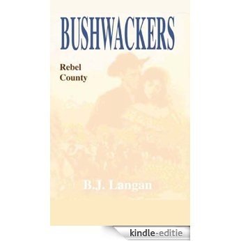 Bushwhackers 02: Rebel County [Kindle-editie]