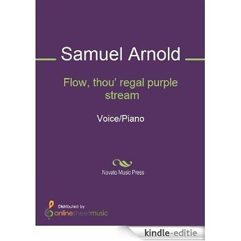 Flow, thou' regal purple stream [Kindle-editie]