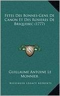 Fetes Des Bonnes-Gens de Canon Et Des Rosieres de Briquebec (1777)