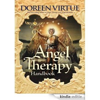 The Angel Therapy Handbook [Kindle-editie]