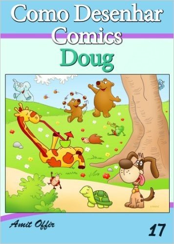 Como Desenhar Comics: Doug (Livros Infantis Livro 17) baixar
