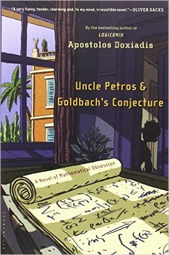 Uncle Petros and Goldbach's Conjecture: A Novel of Mathematical Obsession