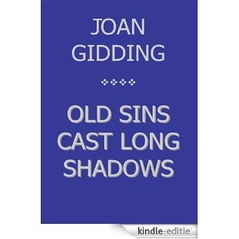 Old Sins Cast Long Shadows (English Edition) [Kindle-editie]