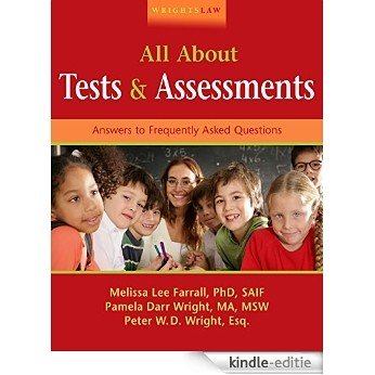 Wrightslaw: All About Tests and Assessments: Answers to Frequently Asked Questions (English Edition) [Kindle-editie]
