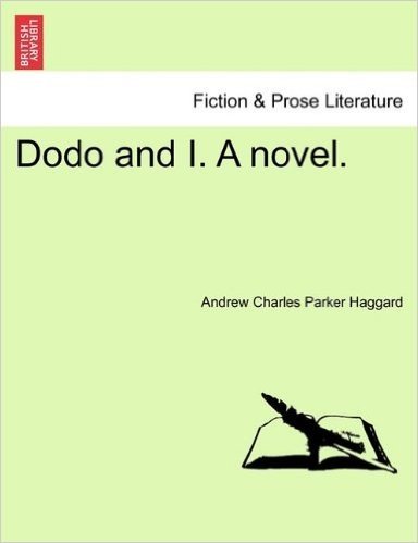 Dodo and I. a Novel.