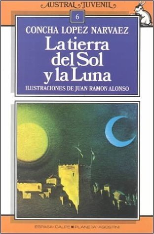 La Tierra del Sol y la Luna = The Land of the Sun and the Moon