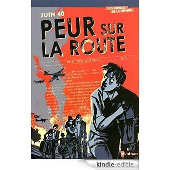Juin 1940 : Peur sur la route (Les romans de la mémoire) [Kindle-editie]