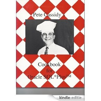 Pete Cassidy's Cookbook for Oracle SQL*Plus (English Edition) [Kindle-editie]
