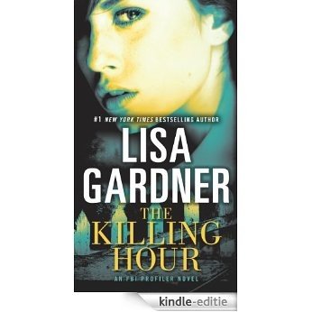 The Killing Hour: An FBI Profiler Novel [Kindle-editie]