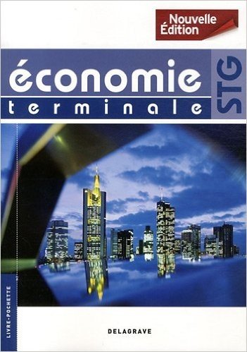 Economie terminale STG : Nouvelle Edition