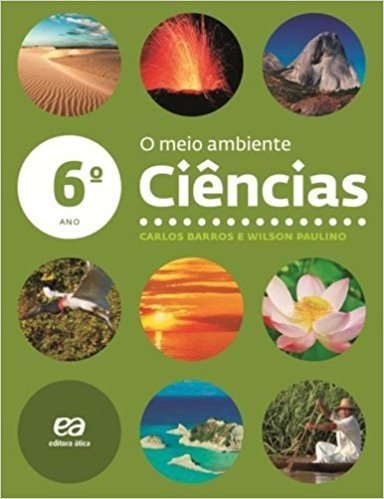 Ciências. O Meio Ambiente. Ensino Fundamental 2. 6º Ano