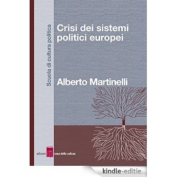 Crisi dei sistemi politici europei [Kindle-editie]