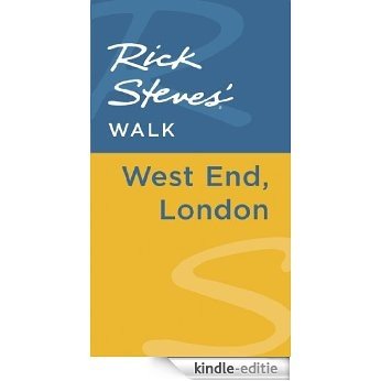 Rick Steves' Walk: West End, London [Kindle-editie]