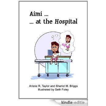 Aimi at the Hospital (English Edition) [Kindle-editie]