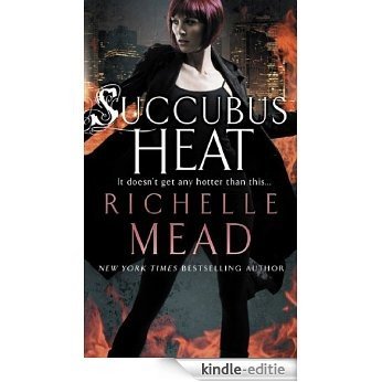 Succubus Heat (Georgina Kincaid) [Kindle-editie]