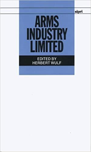 Arms Industry Limited (A Sipri Publication)