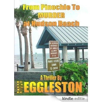 From Pinochle to Murder at Hudson Beach (English Edition) [Kindle-editie]