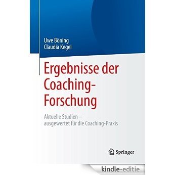 Ergebnisse der Coaching-Forschung: Aktuelle Studien - ausgewertet für die Coaching-Praxis [Kindle-editie] beoordelingen