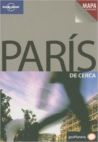 Lonely Planet Paris de Cerca [With Pullout Map]