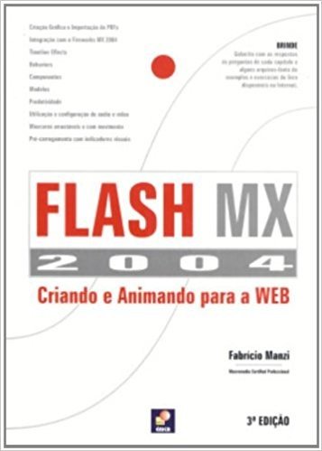 Flash Mx 2004 - Criando E Animando Para A Web