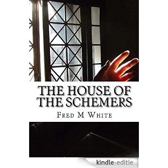 The House of the Schemers (English Edition) [Kindle-editie]