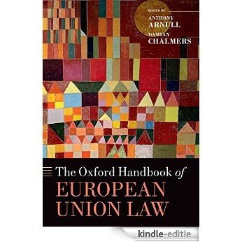 The Oxford Handbook of European Union Law (Oxford Handbooks in Law) [Kindle-editie] beoordelingen