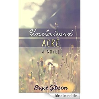 Unclaimed Acre (English Edition) [Kindle-editie]