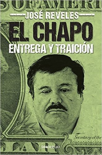 El Chapo: Entrega y Traicion = The Chapo