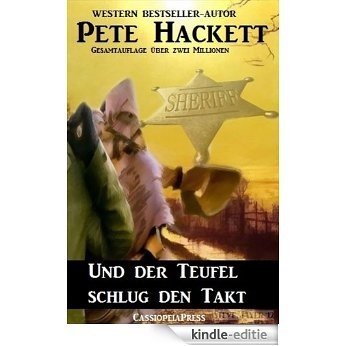 Und der Teufel schlug den Takt (Western) (German Edition) [Kindle-editie]