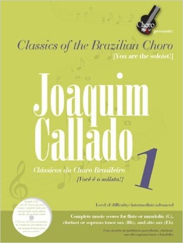 Joaquim Callado, Volume 1 [With CD (Audio)]