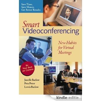 Smart Videoconferencing: New Habits for Virtual Meetings [Kindle-editie]