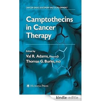 Camptothecins in Cancer Therapy (Cancer Drug Discovery and Development) [Kindle-editie]